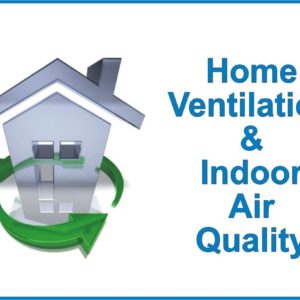 ENERGY, SAVINGS AND INDOOR AIR QUALITY